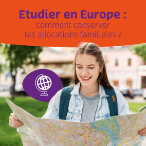 Etudes en Europe (*) et allocations familiales